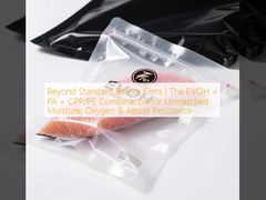 Beyond Standard Barrier Films | The EVOH + PA + CPP/PE Combination for Unmatched Moisture, Oxygen & Abuse Resistance